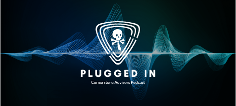 Cornerstone Advisors Gritty Insights - Plugged In Podcast Image