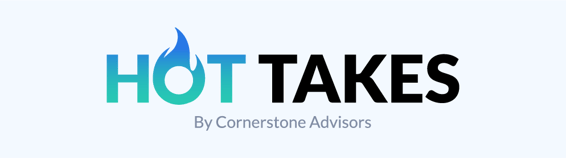 Cornerstone Advisors Hot Takes - C&I Lending Strategies - Additional Resources Image